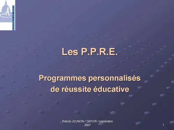 Les P.P.R.E. (programmes personnalis