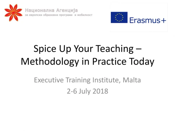 Spice Up Your Teaching – Methodology in Practice Today