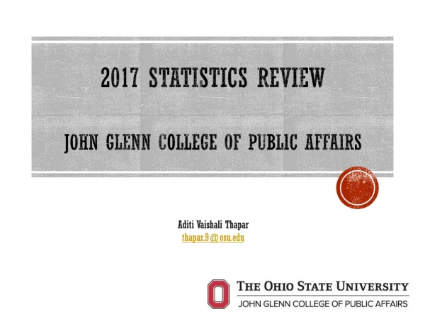2017 Statistics Review John Glenn College of Public Affairs