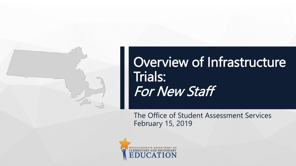 overview of infrastructure trials for new staff