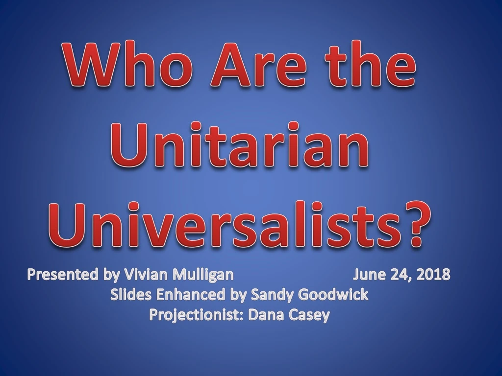 who are the unitarian universalists presented
