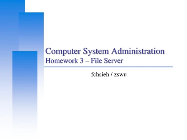 Computer System Administration Homework 3 – File Server