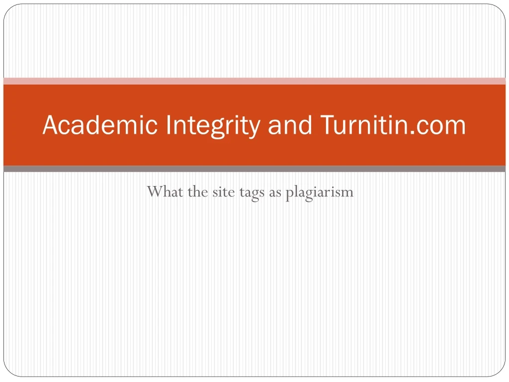 academic integrity and turnitin com