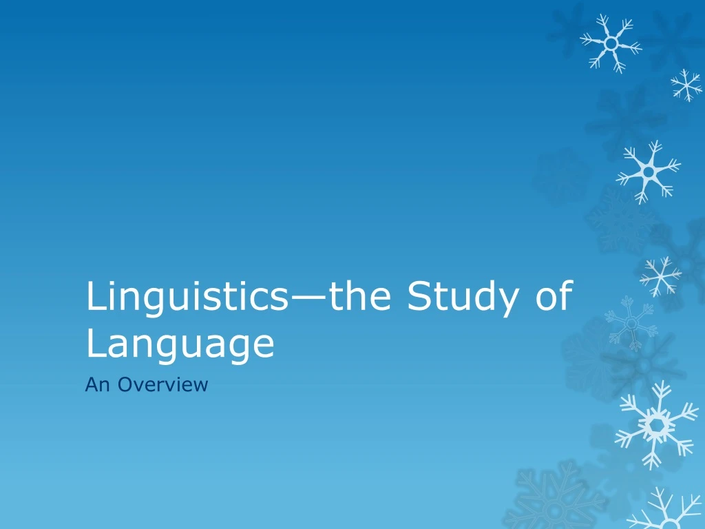 linguistics the study of language