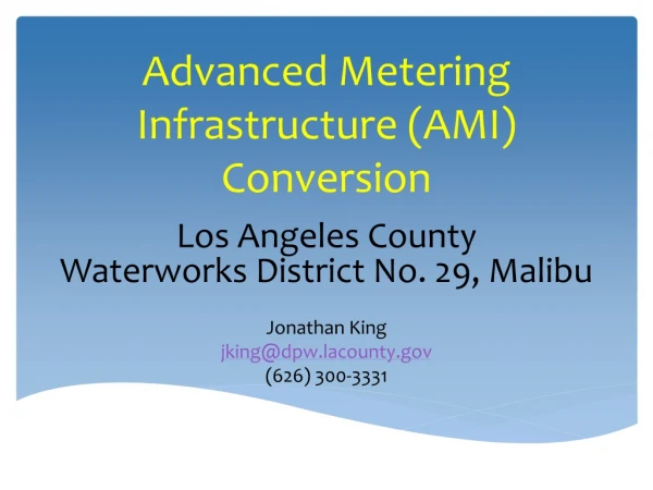 Advanced Metering Infrastructure (AMI) Conversion