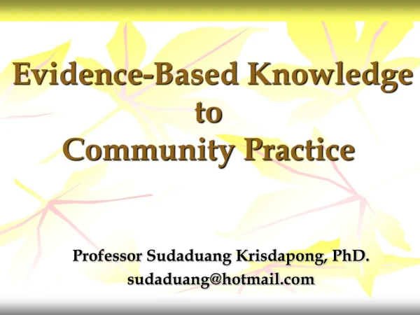 Evidence-Based Knowledge to Community Practice