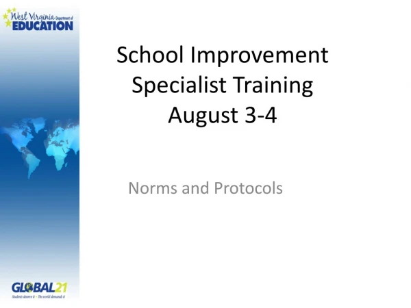 School Improvement Specialist Training August 3-4