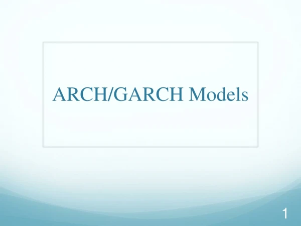ARCH/GARCH Models