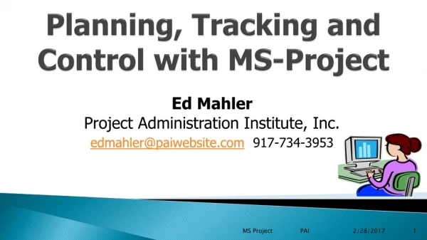 Planning, Tracking and Control with MS-Project