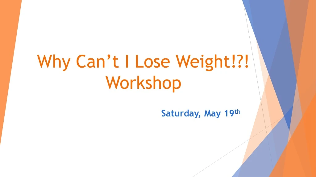 why can t i lose weight workshop