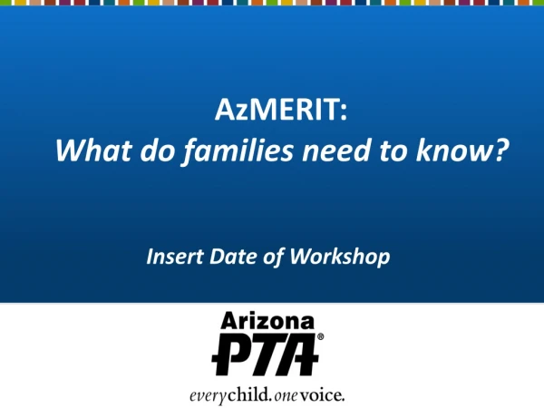 AzMERIT: What do families need to know?