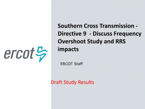 Southern Cross Transmission - Directive 9 - Discuss Frequency Overshoot Study and RRS impacts