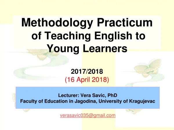 Methodology Practicum of Teaching English to Young Learners 2017/201 8 (16 April 2018)