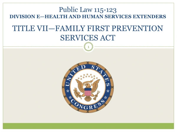 Public Law 115-123 DIVISION E— HEALTH AND HUMAN SERVICES EXTENDERS