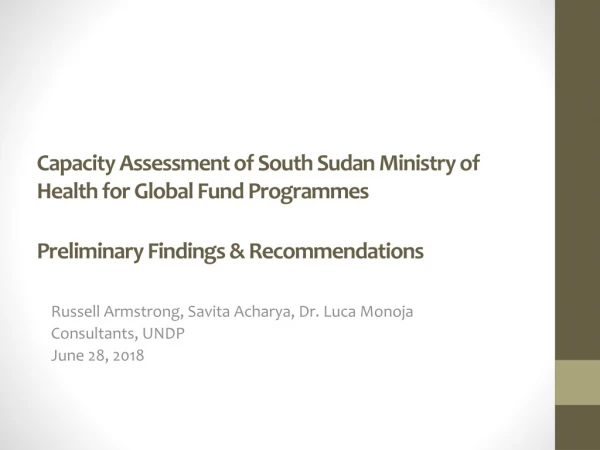 Russell Armstrong, Savita Acharya, Dr. Luca Monoja Consultants, UNDP June 28, 2018