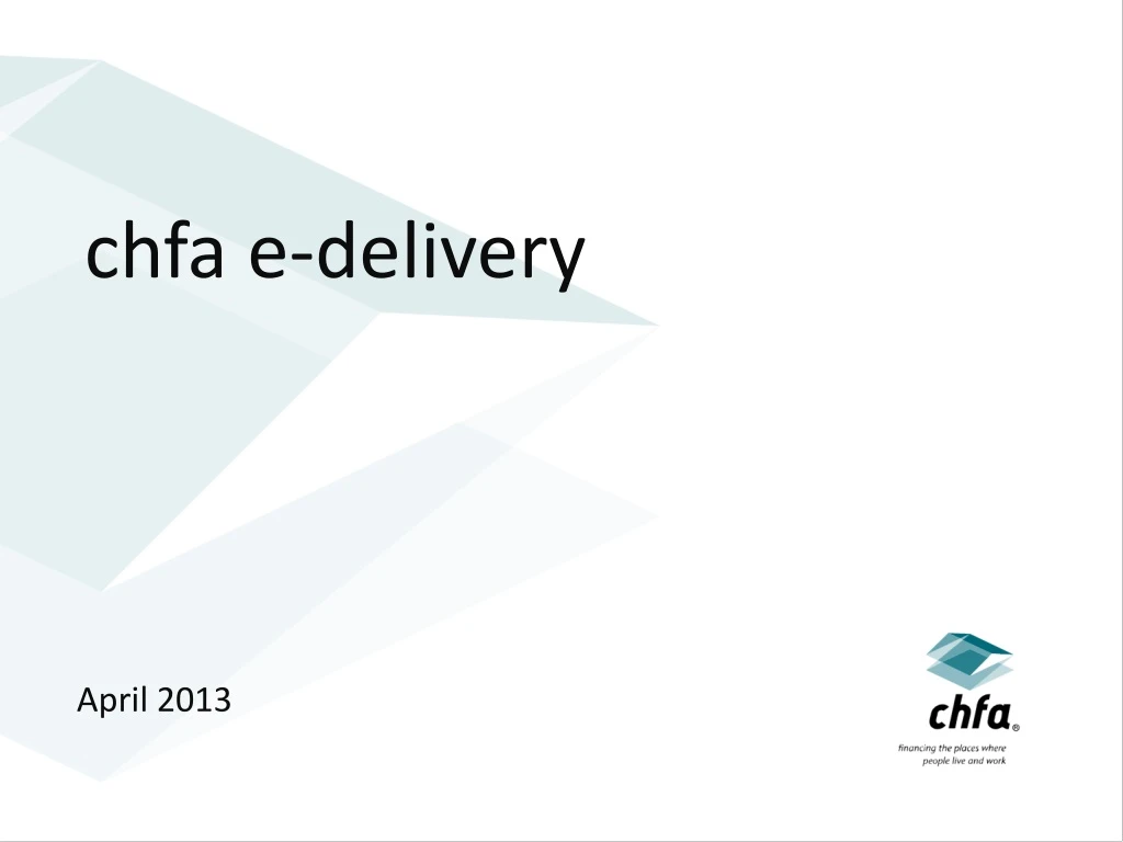 chfa e delivery