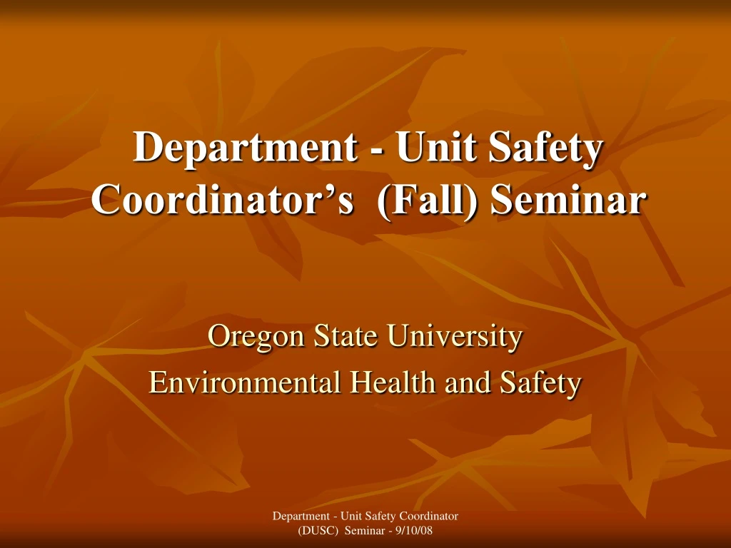 department unit safety coordinator s fall seminar