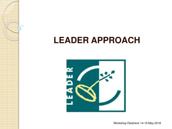LEADER APPROACH