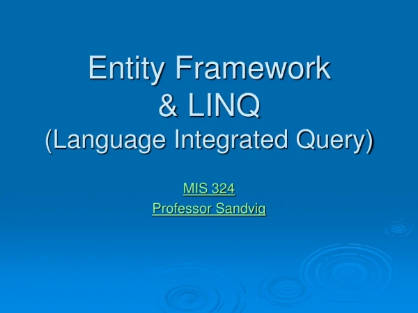 Entity Framework &amp; LINQ (Language Integrated Query)
