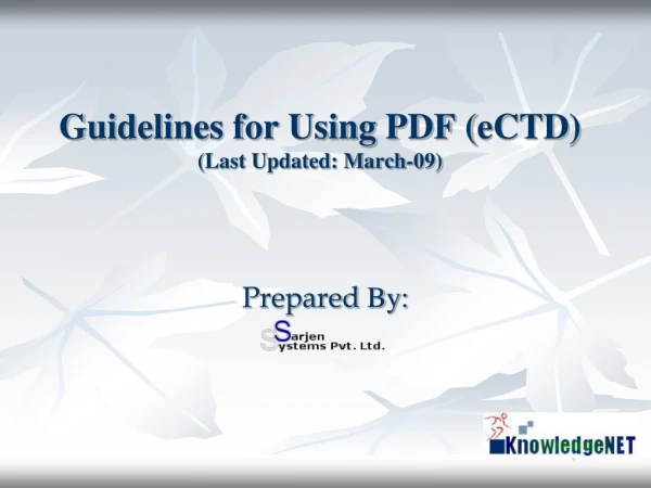 Guidelines for Using PDF ( eCTD ) (Last Updated: March-09)