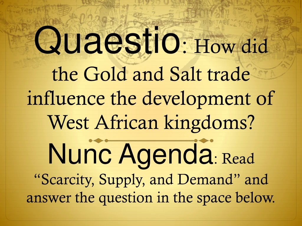 quaestio how did the gold and salt trade influence the development of west african kingdoms