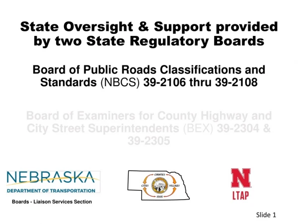 State Oversight &amp; Support provided by two State Regulatory Boards