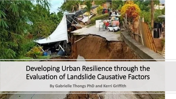 Developing Urban Resilience through the Evaluation of Landslide Causative Factors