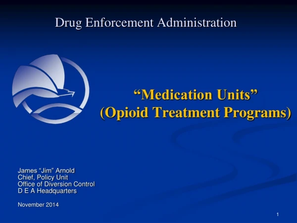 “Medication Units” (Opioid Treatment Programs)