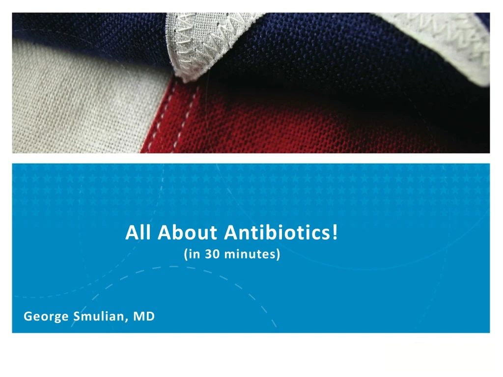 all about antibiotics in 30 minutes