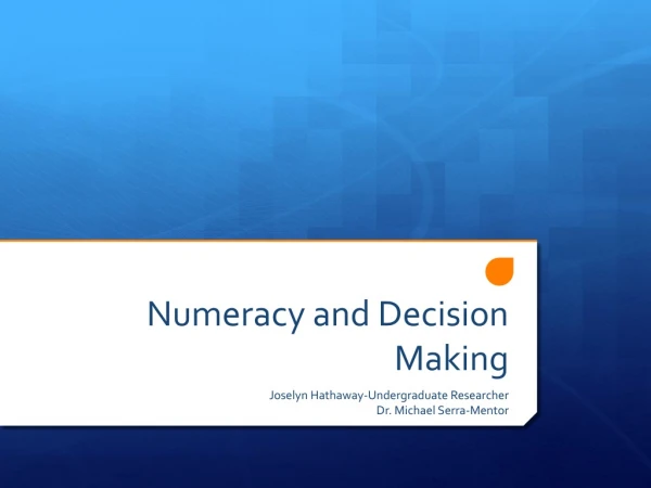 Numeracy and Decision Making