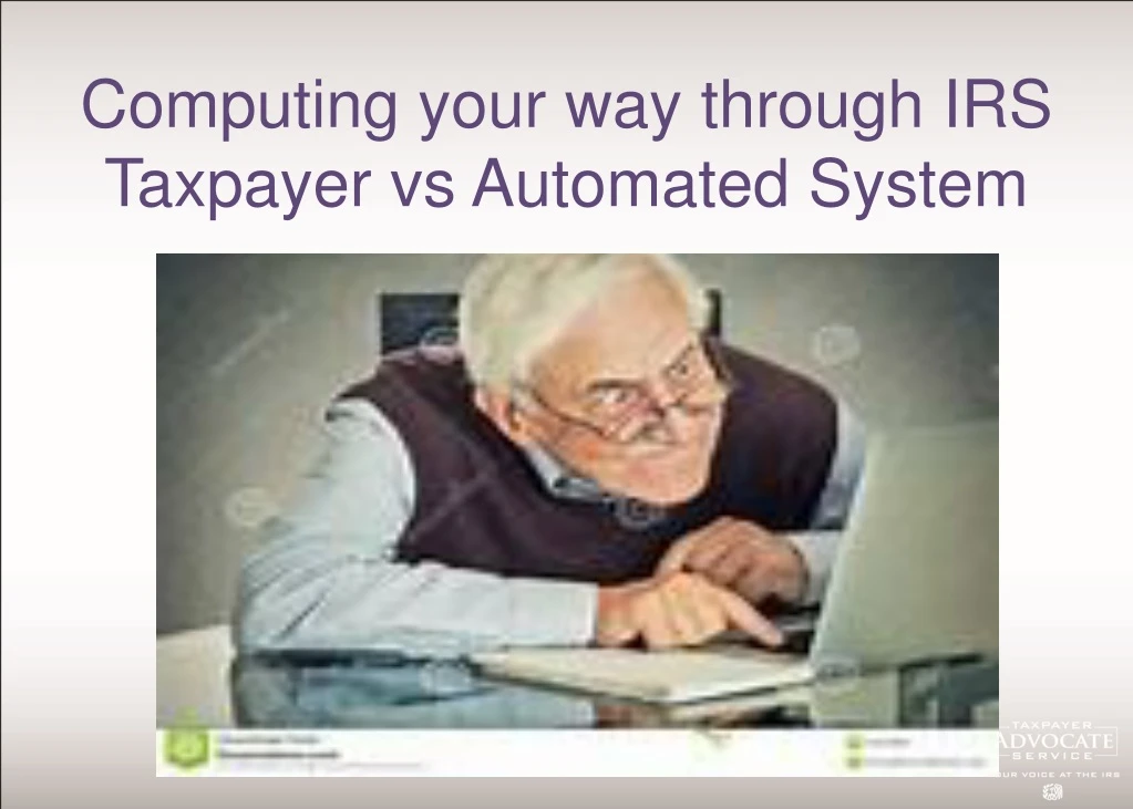 computing your way through irs taxpayer vs automated system