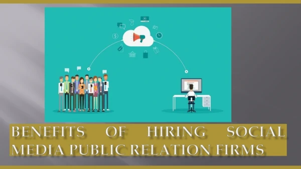 Benefits of Hiring Social Media Public Relation Firms