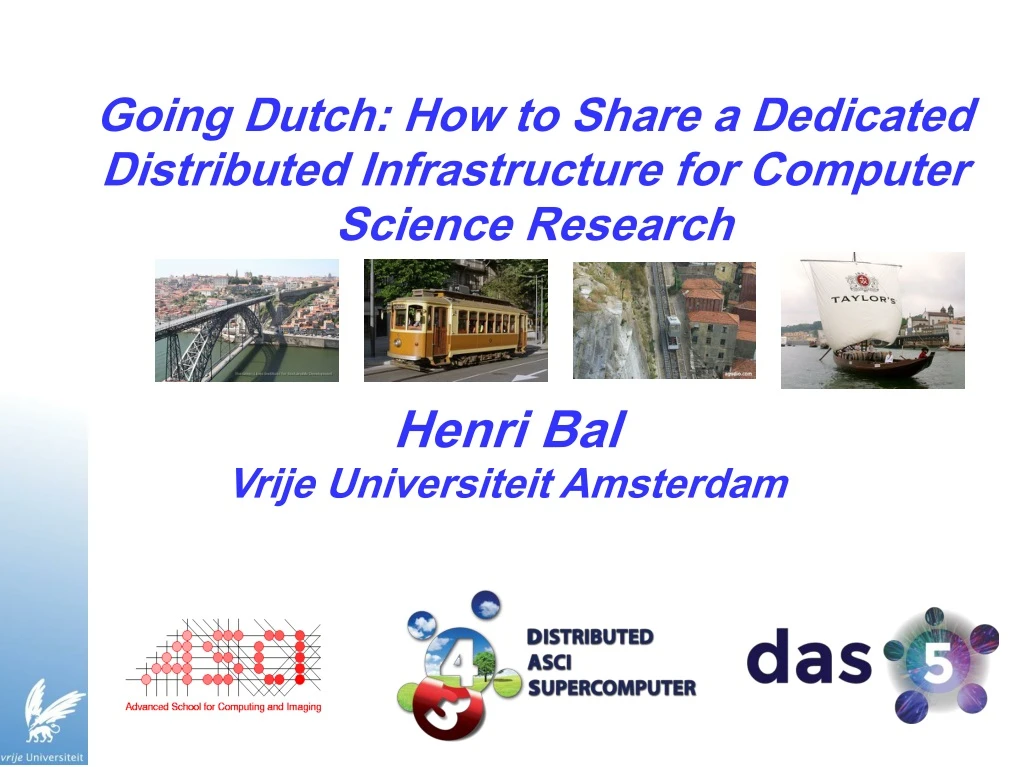 going dutch how to share a dedicated distributed infrastructure for computer science research