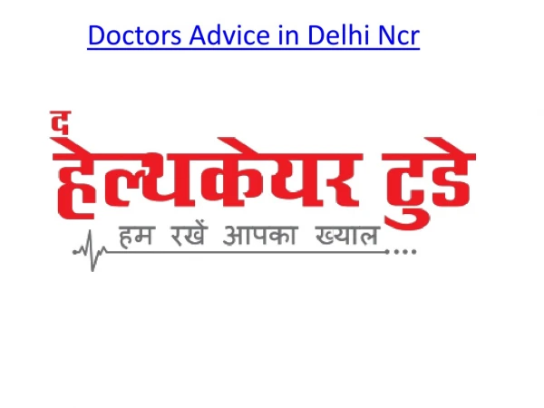 Doctors Advice in Delhi ncr