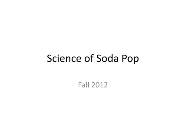 Science of Soda Pop