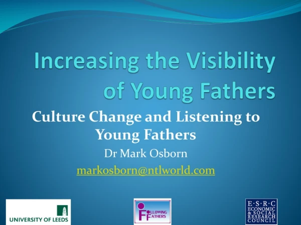 Increasing the Visibility of Young Fathers
