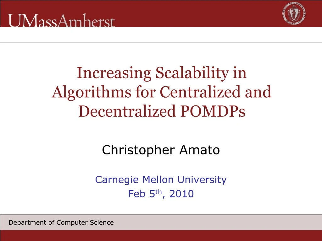 increasing scalability in algorithms for centralized and decentralized pomdps