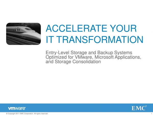 ACCELERATE YOUR IT TRANSFORMATION