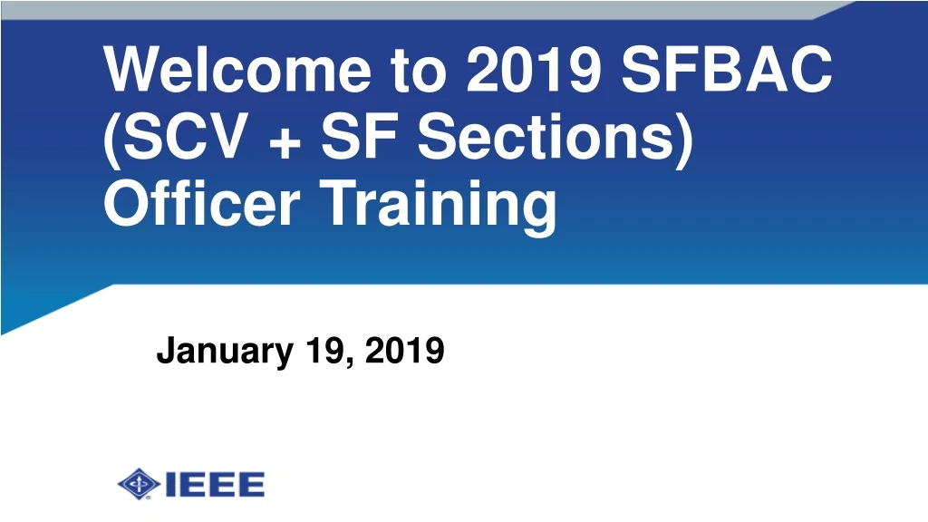 welcome to 2019 sfbac scv sf sections officer training
