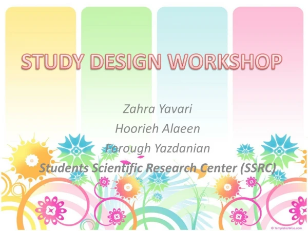 Zahra Yavari Hoorieh Alaeen Forough Yazdanian Students Scientific Research Center (SSRC)