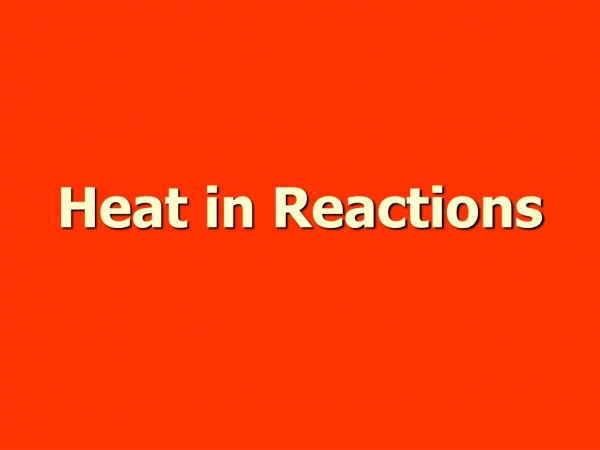 Heat in Reactions