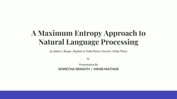 A Maximum Entropy Approach to Natural Language Processing
