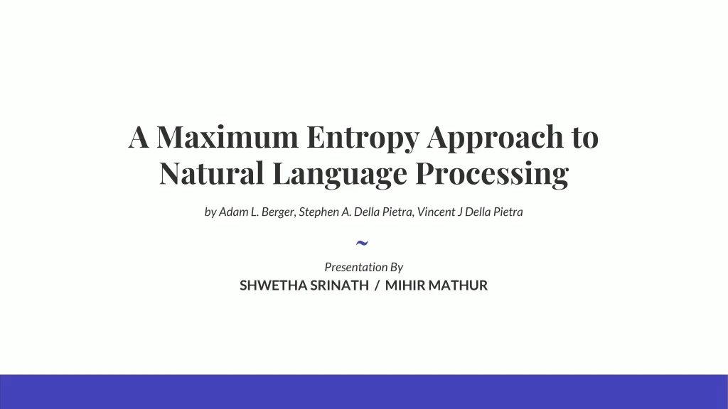 a maximum entropy approach to natural language