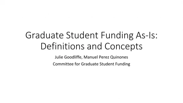 Graduate Student Funding As-Is: Definitions and Concepts