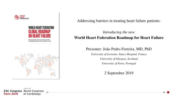 Addressing barriers in treating heart failure patients: Introducing the new