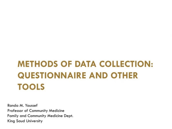 Methods of data collection: questionnaire and other tools