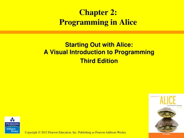 Chapter 2: Programming in Alice