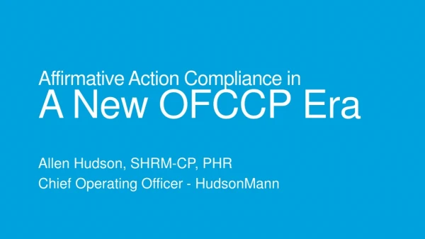 Affirmative Action Compliance in A New OFCCP Era