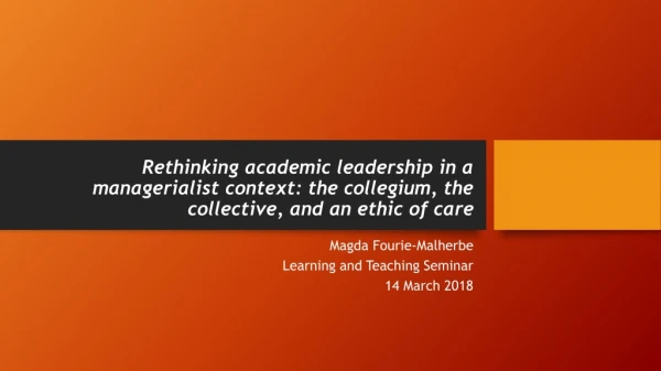 Magda Fourie-Malherbe Learning and Teaching Seminar 14 March 2018