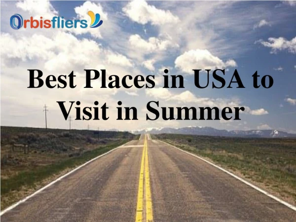 Best Places in USA to Visit in Summer